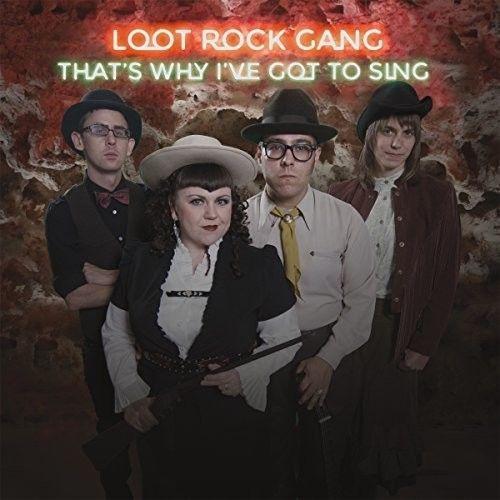 Loot Rock Gang - That's Why I've Got To Sing Cd on Productcaster.