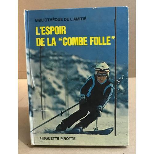 L'espoir De La "" Combe Folle "" on Productcaster.