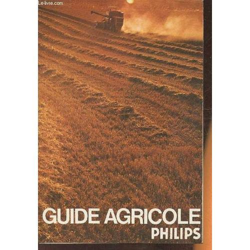 Guide Agricole Philips Tome 16- 1974 on Productcaster.