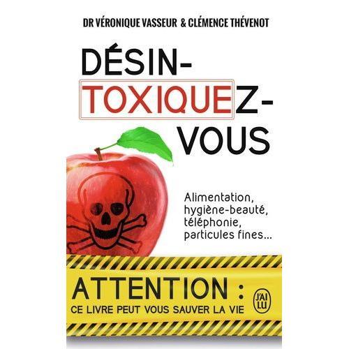 Désintoxiquez-Vous - Ce Guide Peut Vous Sauver La Vie on Productcaster.