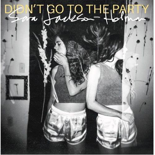 Sara Jackson-Holman - Didn't Go To The Party Cd on Productcaster.