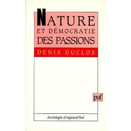 Nature Et Démocratie Des Passions on Productcaster.