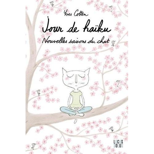 Jour De Haïku - Nouvelles Saisons Du Chat on Productcaster.