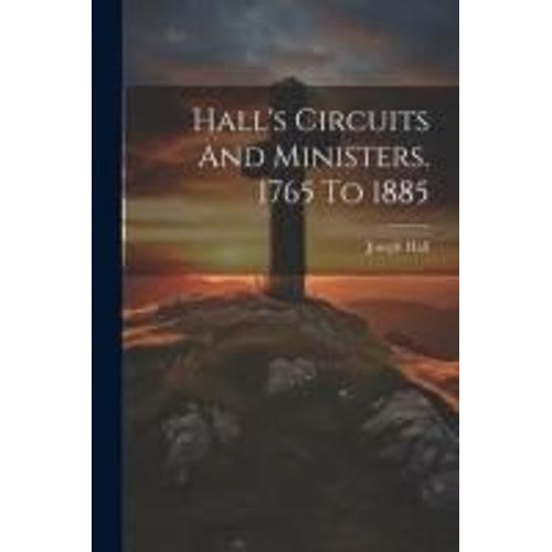 Hall's Circuits And Ministers. 1765 To 1885 on Productcaster.