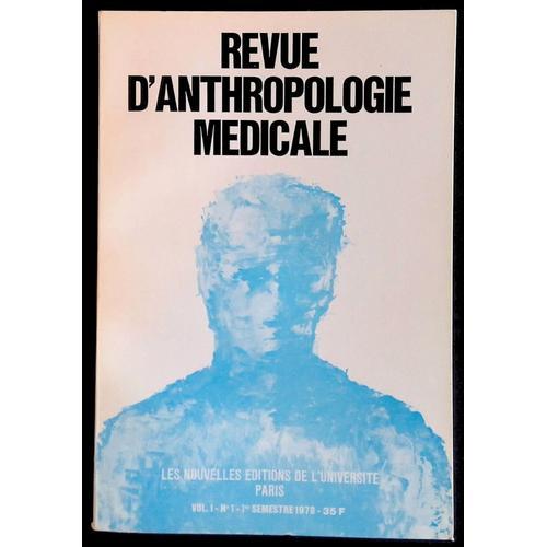 Revue D'anthropologie Médicale Vol. 1, N°1, 1er Semestre 1978 on Productcaster.