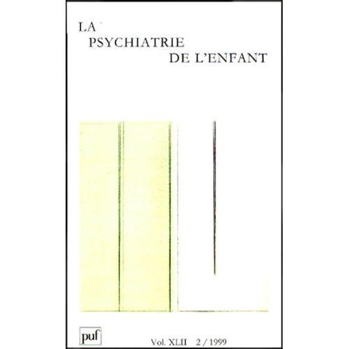 La Psychiatrie De L'enfant Volume Xlii Fascicule 2 1999 on Productcaster.