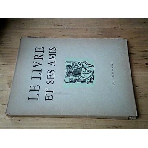 Revue ""Le Livre Et Ses Amis"" N° 4 - Février 1946 on Productcaster.