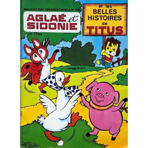 Aglaé Et Sidonie Et Les Belles Histoires De Titus N°71 Bis on Productcaster.