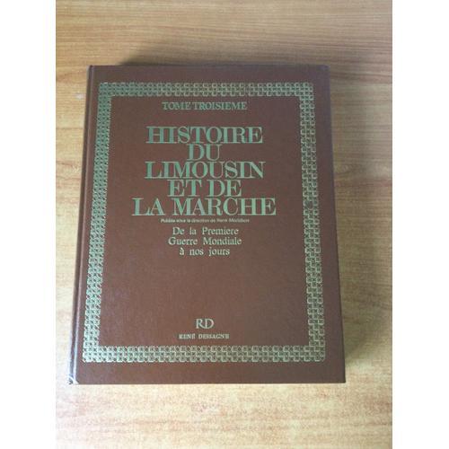 Histoire Du Limousin Et De La Marche Limousine Tome 3 : De La Premi... on Productcaster.