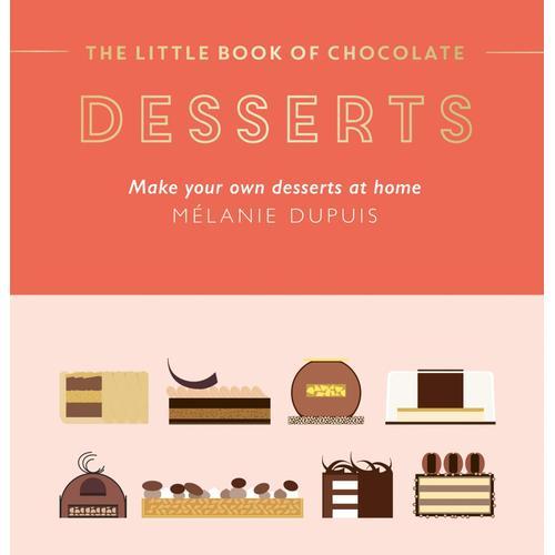 The Little Book Of Chocolate: Desserts on Productcaster.