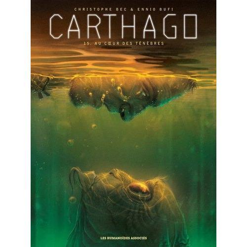 Carthago Tome 15 - Au Coeur Des Ténèbres on Productcaster.