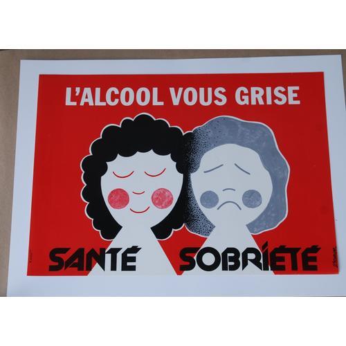 Affiche Originale .. Santé Sobriété. L'alcool Ou Grise (1958/1959) ... on Productcaster.