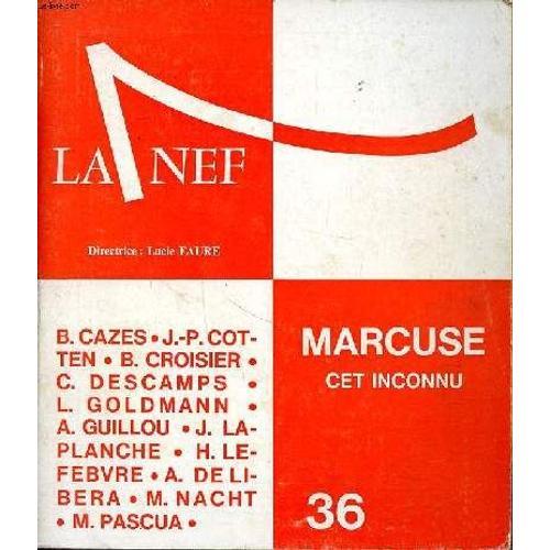 La Nef Cahier Trimestriel N°36 Marcuse Cet Inconnu Janvier Mars 1969 on Productcaster.