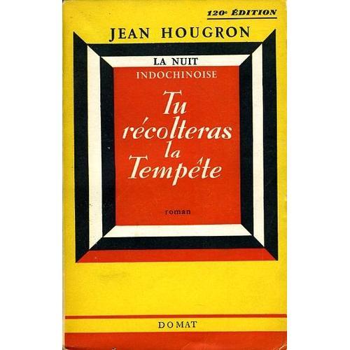 « Tu Récolteras La Tempête », Jean Hougron, Domat, 1953 on Productcaster.