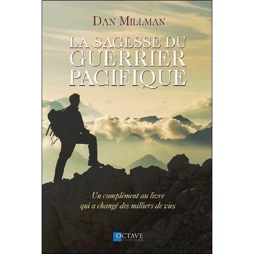 La Sagesse Du Guerrier Pacifique - Un Complément Au Livre Qui A Cha... on Productcaster.