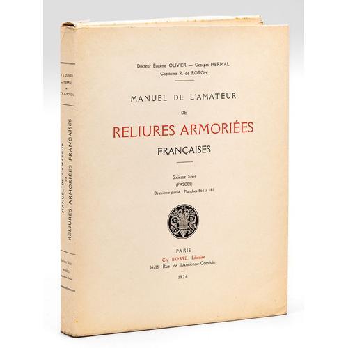 Manuel De L'amateur De Reliures Armoriées Françaises. Sixième Série... on Productcaster.