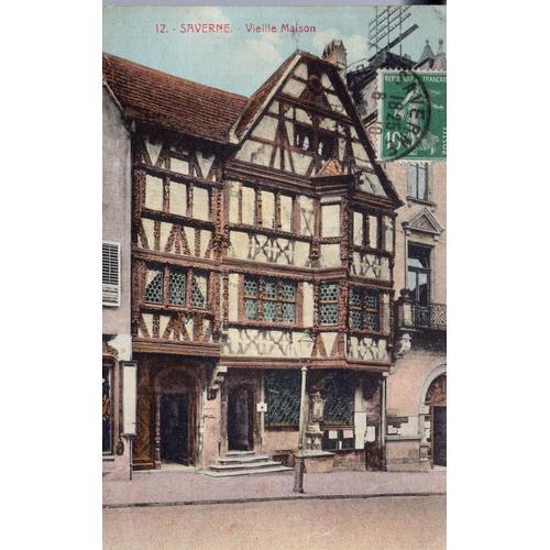 Carte Postale De Saverne (Bas-Rhin) Vieille Maison (Réf.12) on Productcaster.