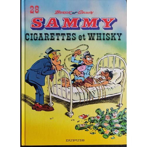 Sammy 28. Cigarettes Et Whisky # Édition Originale, Cartonnée, Dupu... on Productcaster.