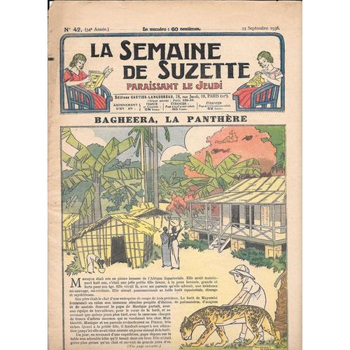 La Semaine De Suzette N° 42 (15/09/1938) - "Bagheera, La Panthère" on Productcaster.