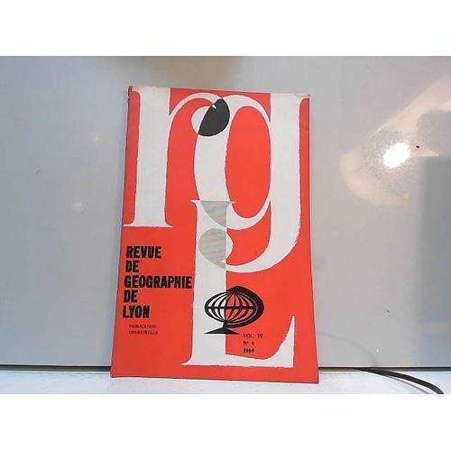 Revue De Géographie De Lyon Vol. 39 N°4 1964 on Productcaster.