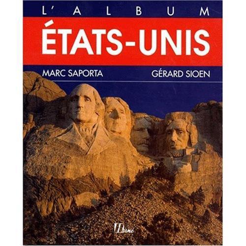 L'album États-Unis - Texte Marc Saporta, Photographies Gérard Sioen... on Productcaster.