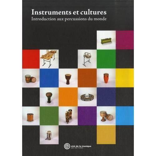 Instruments Et Cultures - Introduction Aux Percussions Du Monde on Productcaster.