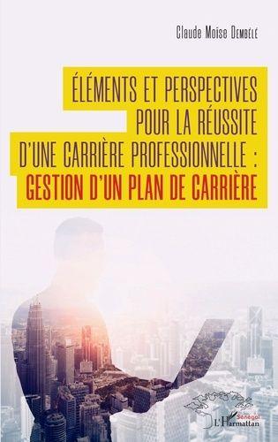 Eléments Et Perspectives Pour La Réussite D'une Carrière Profession... on Productcaster.