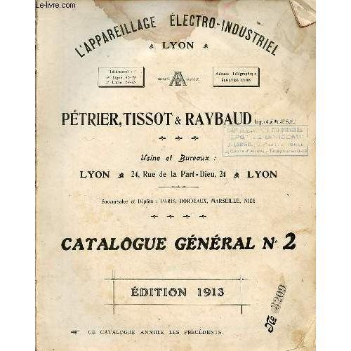 Catalogue Général N°2 Édition 1913 - L Appareillage Électro-Industr... on Productcaster.