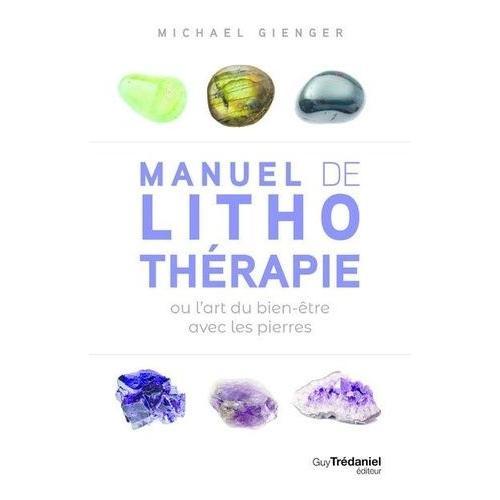 Manuel De Lithothérapie Ou L'art Du Bien-Être Avec Les Pierres on Productcaster.