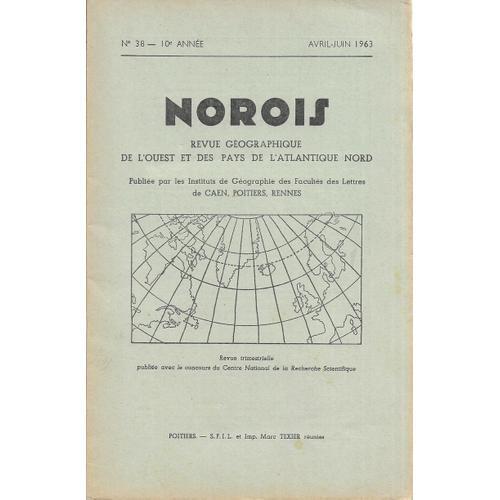 Norois . Revue Géographique . N° 38 . Avril - Juin 1963 . on Productcaster.