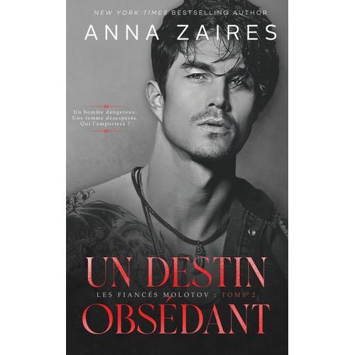 Un Destin Obsédant Broché De Anna Zaires (Auteur), on Productcaster.