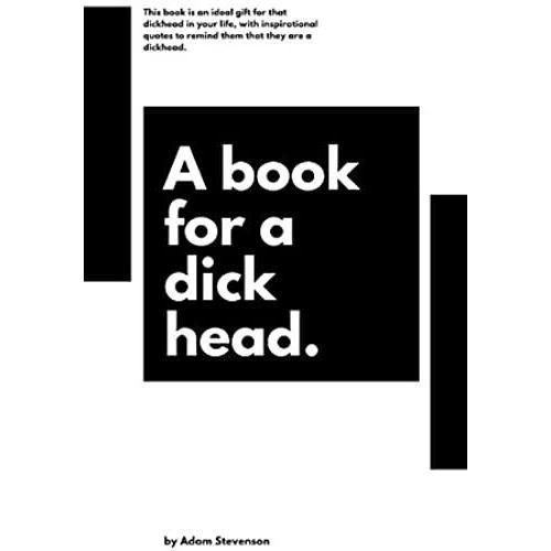 A Book For A Dickhead. on Productcaster.