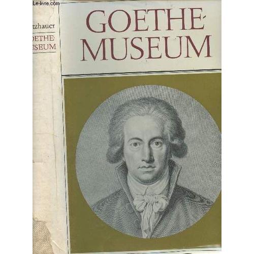 Goethe-Museum - Werk, Leben Und Zeit In Dokumenten on Productcaster.