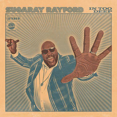 Sugaray Rayford - In Too Deep Vinyl Black on Productcaster.