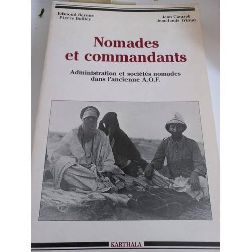 Nomades Et Commandants - Administration Et Sociétés Nomades Dans L'... on Productcaster.