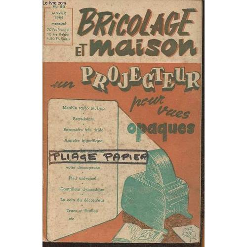 Bricolage Et Maison N°50- Janvier 1954-Sommaire: Appareil De Projec... on Productcaster.