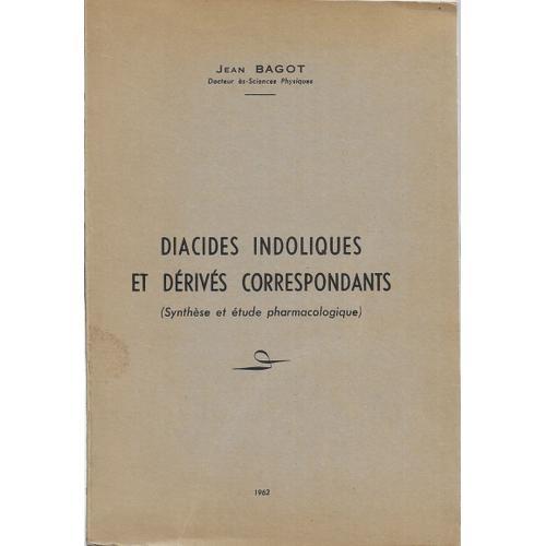 Jean Bagot . Diacides Indoliques Et Dérivés Correspondants . Instit... on Productcaster.