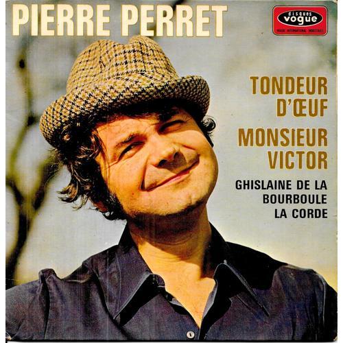 Pierre Perret : Tondeur D'oeuf / Monsieur Victor / Ghislaine De La ... on Productcaster.