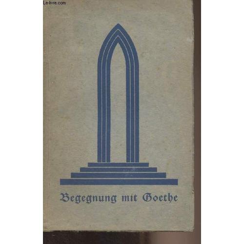 Begegnung Mit Goethe - Bericht Über Die Arbeitswoche Des Köngener K... on Productcaster.