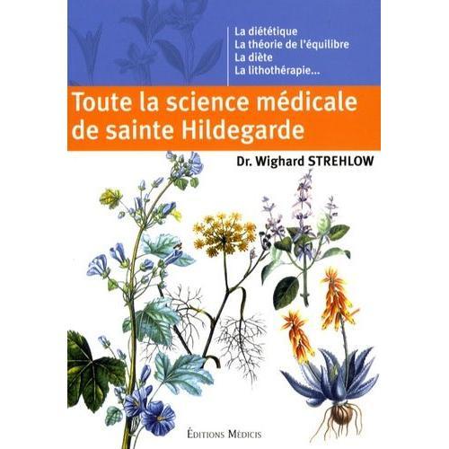 Toute La Science Médicale De Sainte Hildegarde on Productcaster.