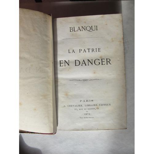 Blanqui Auguste : La Patrie En Danger ( 1871, Première Édition ) on Productcaster.