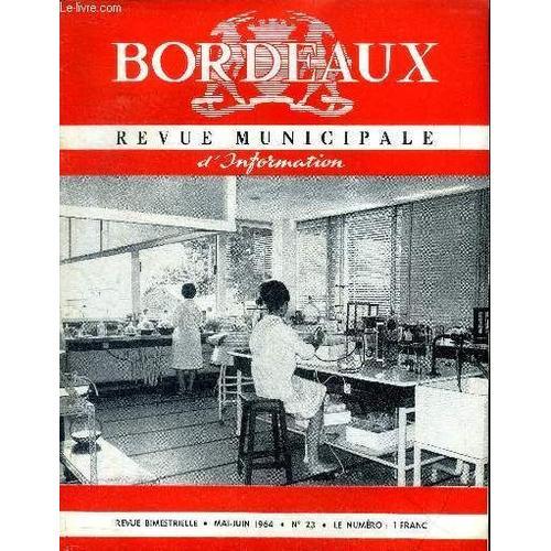 Bordeaux Revue Municipale D Information N° 23 Mai Juin 1964 Sommair... on Productcaster.