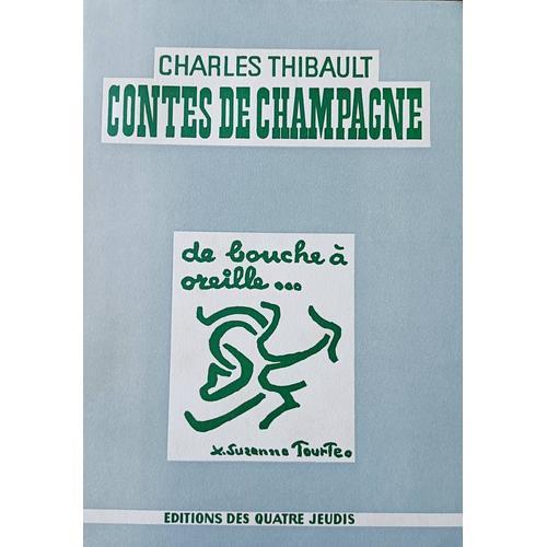 Contes De Champagne De Charles Thibault ; Illustrations De Suzanne ... on Productcaster.