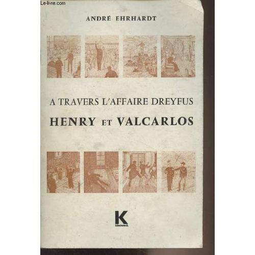 A Travers L Affaire Dreyfus - Henry Et Valcarlos on Productcaster.