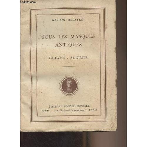 Sous Les Masques Antiques - T3 : Octave, Auguste on Productcaster.