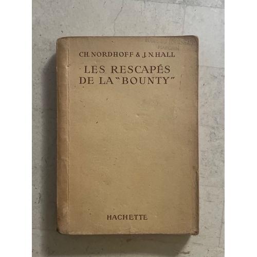 Les Rescapés De La «Bounty», Par Charles Nordhoff & Norman Hall on Productcaster.