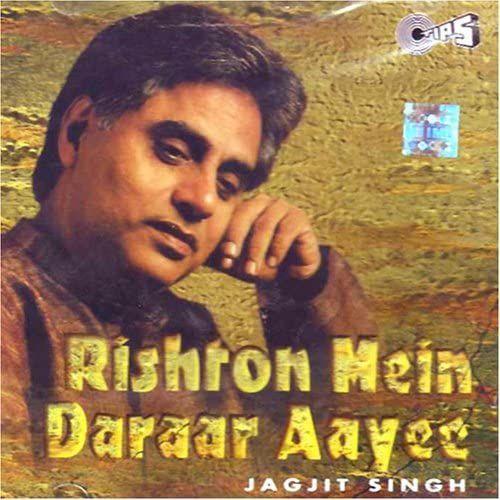 Rishton Mein Darar Aayi-Jagjit Singh ( Indian Music/ Indian Classic... on Productcaster.