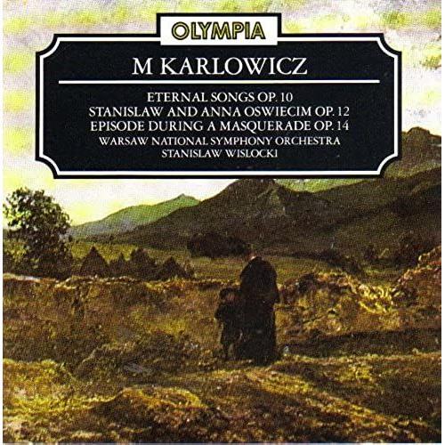 Karlowicz: Eternal Songs on Productcaster.