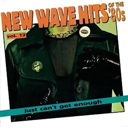 Just Can't Get Enough: New Wave Hits Of The '80s, Vol. 12 on Productcaster.