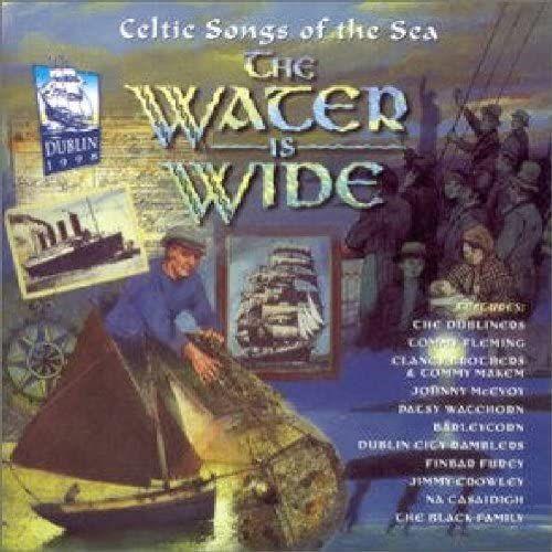 Celtic Songs Of The Sea- The Water Is Wide on Productcaster.